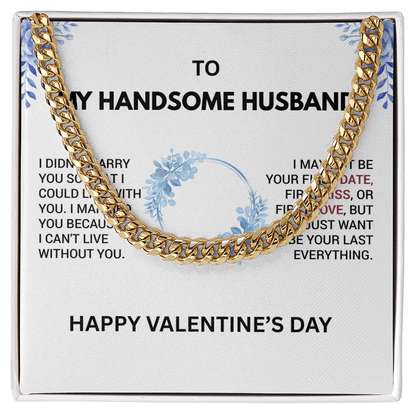 TO MY HANDSOME HUSBAND - Men’s Cuban Link Chain – Bold & Romantic Gift for My Handsome Man - Gilded Age Store