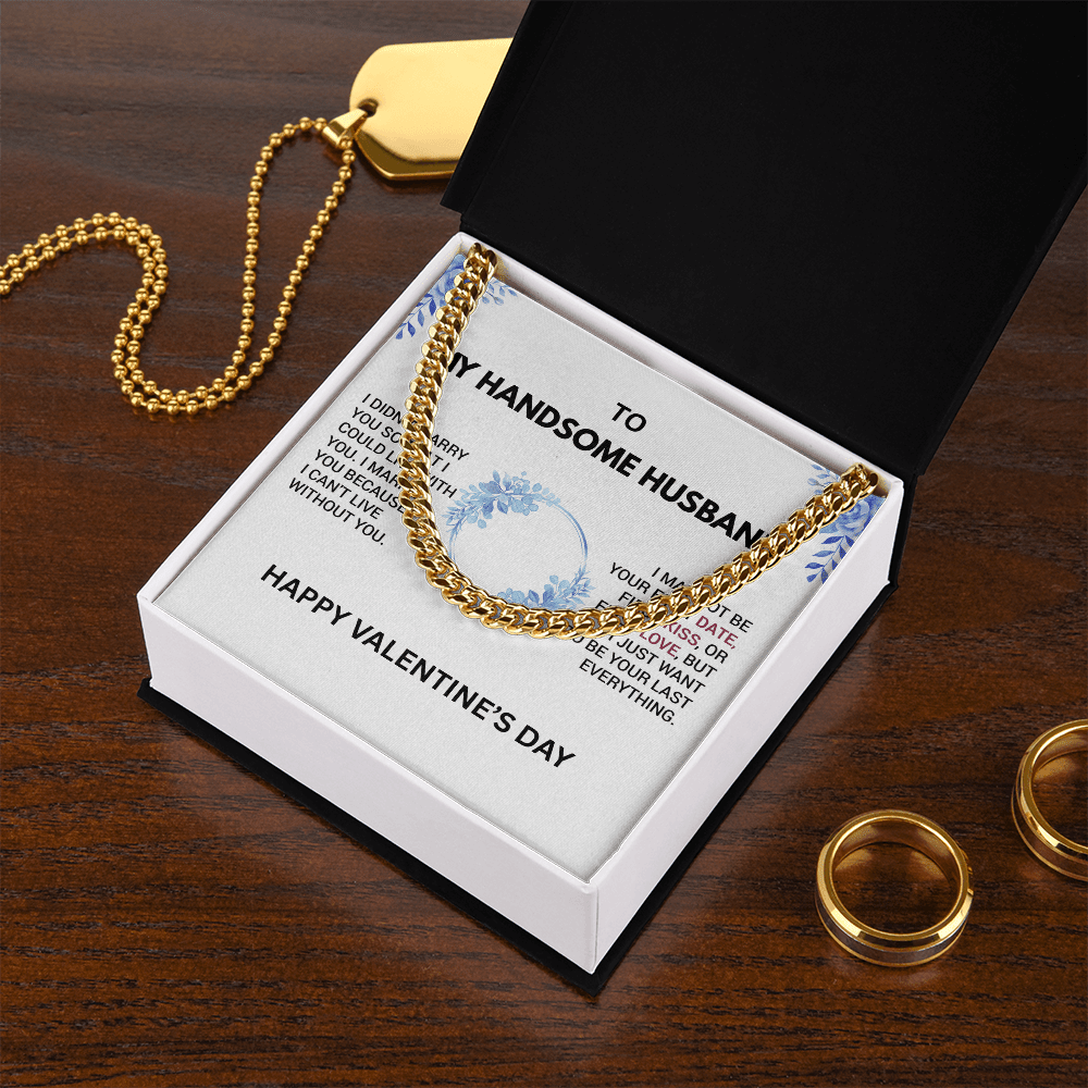 TO MY HANDSOME HUSBAND - Men’s Cuban Link Chain – Bold & Romantic Gift for My Handsome Man - Gilded Age Store
