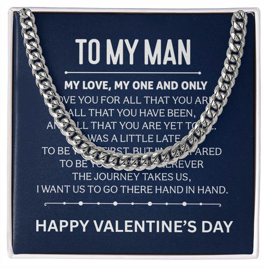 Happy Valentines Day to my One and Only Man.