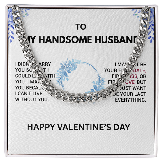 TO MY HANDSOME HUSBAND - Men’s Cuban Link Chain – Bold & Romantic Gift for My Handsome Man
