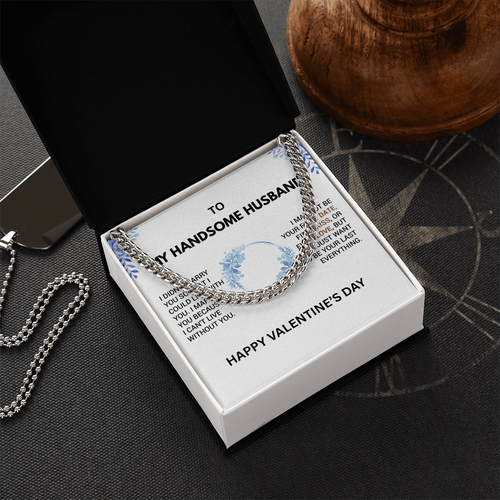 TO MY HANDSOME HUSBAND - Men’s Cuban Link Chain – Bold & Romantic Gift for My Handsome Man - Gilded Age Store
