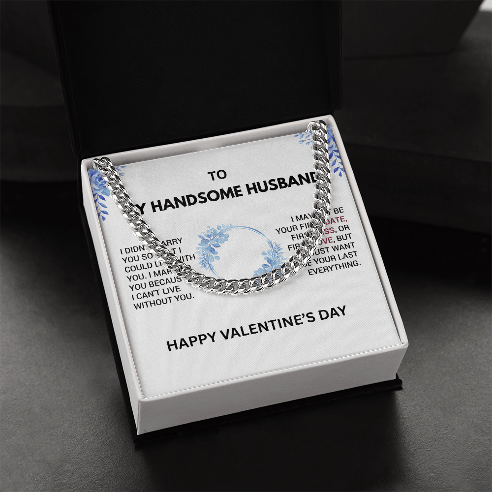 TO MY HANDSOME HUSBAND - Men’s Cuban Link Chain – Bold & Romantic Gift for My Handsome Man - Gilded Age Store