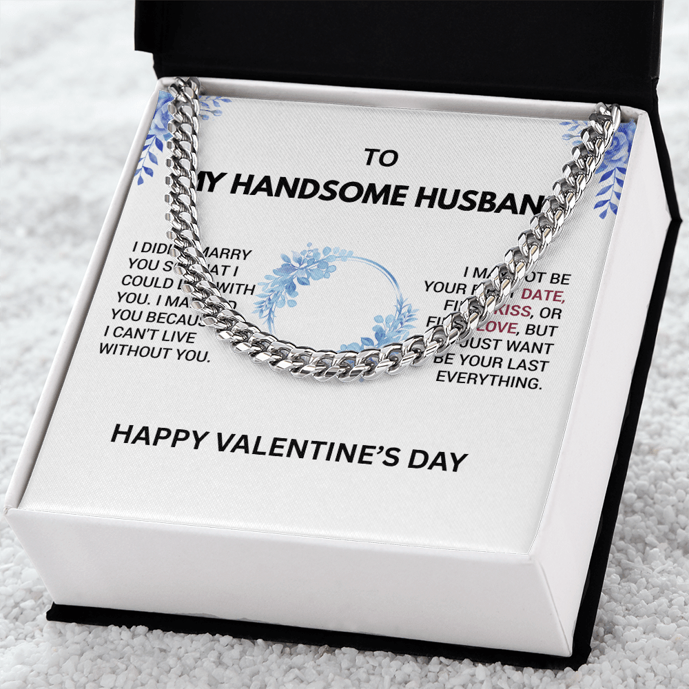 TO MY HANDSOME HUSBAND - Men’s Cuban Link Chain – Bold & Romantic Gift for My Handsome Man - Gilded Age Store