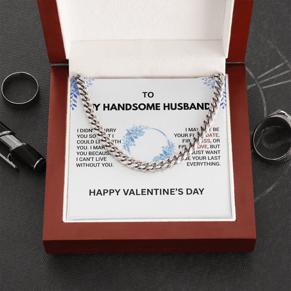 TO MY HANDSOME HUSBAND - Men’s Cuban Link Chain – Bold & Romantic Gift for My Handsome Man - Gilded Age Store
