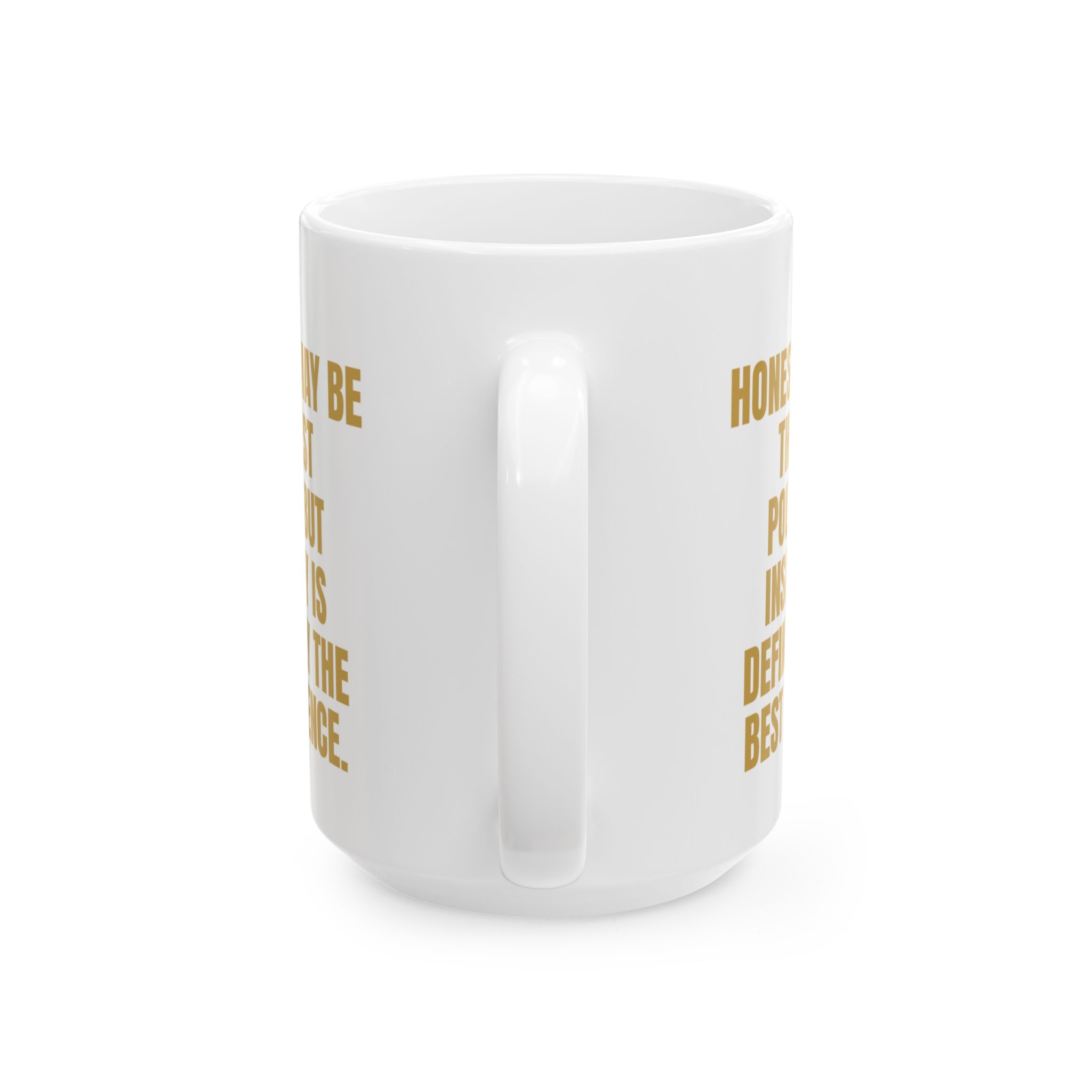 Honesty Best Policy, Insanity Defence – Sarcastic Coffee Mug - Image 6