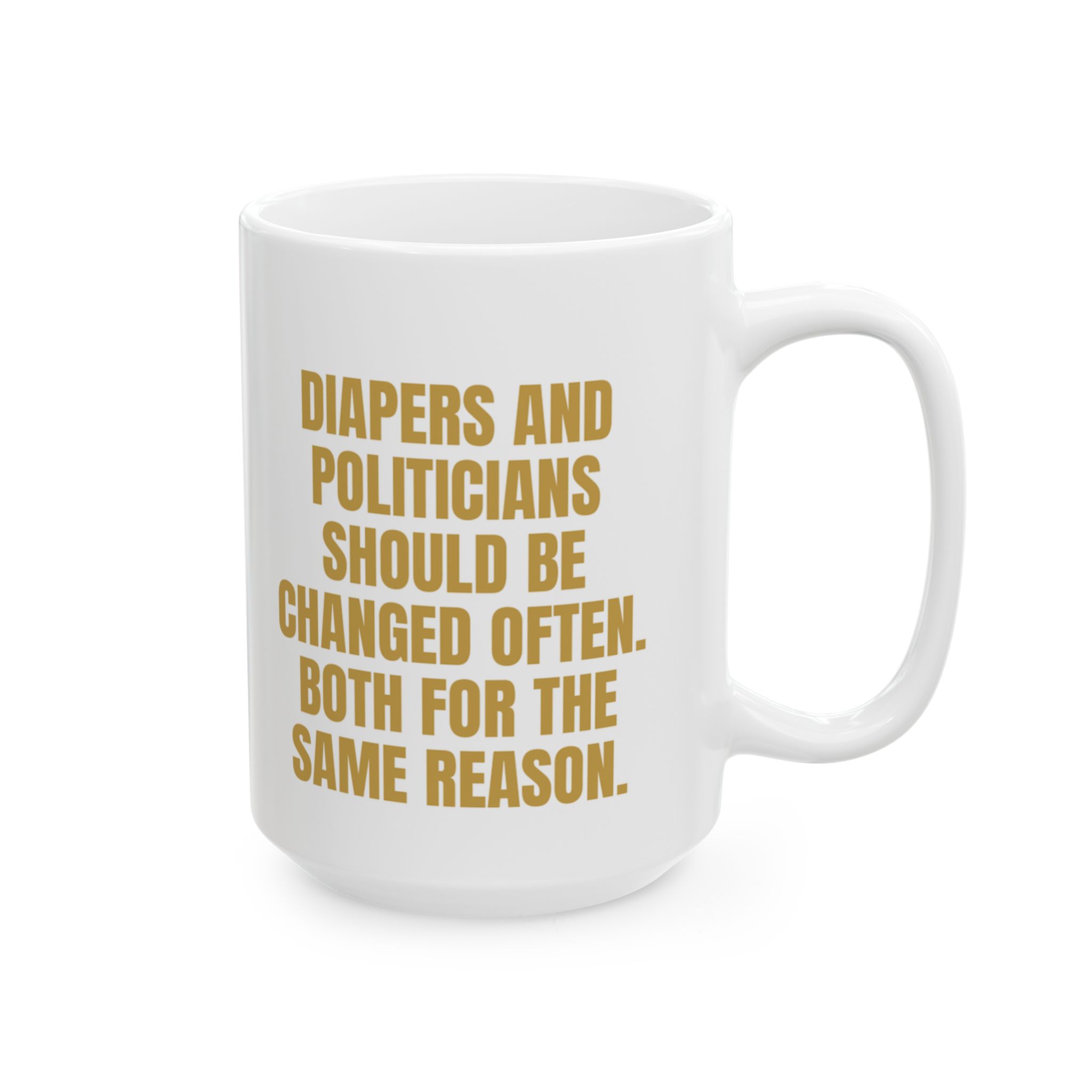 Diapers And Politicians – A Sarcastic Gag Gift Mug - Image 8