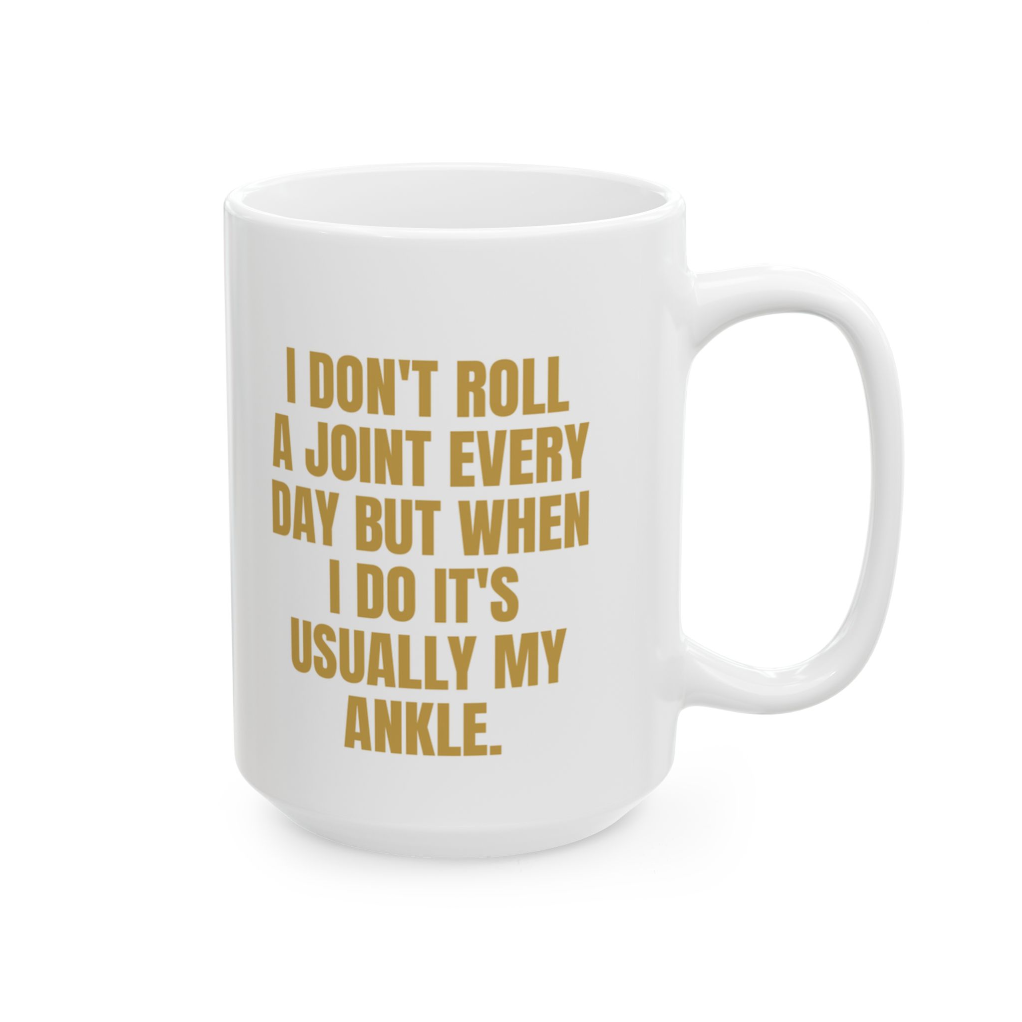 Roll A Joint, Sprain An Ankle – A Sarcastic Gag Gift Mug - Image 8