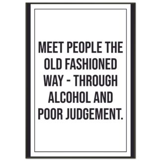 Funny Wall Art - Meet People The Old Fashioned Way