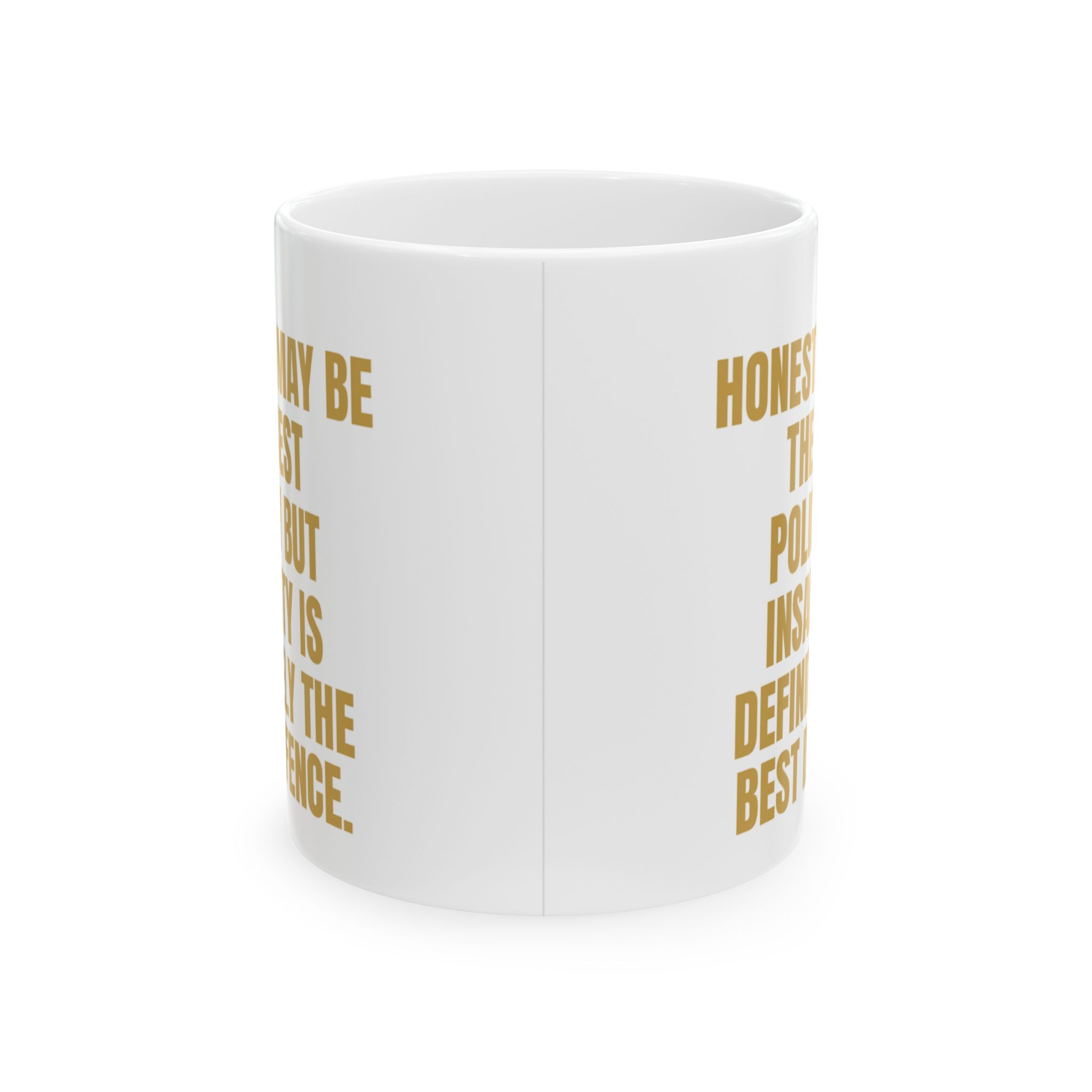 Honesty Best Policy, Insanity Defence – Sarcastic Coffee Mug - Image 2