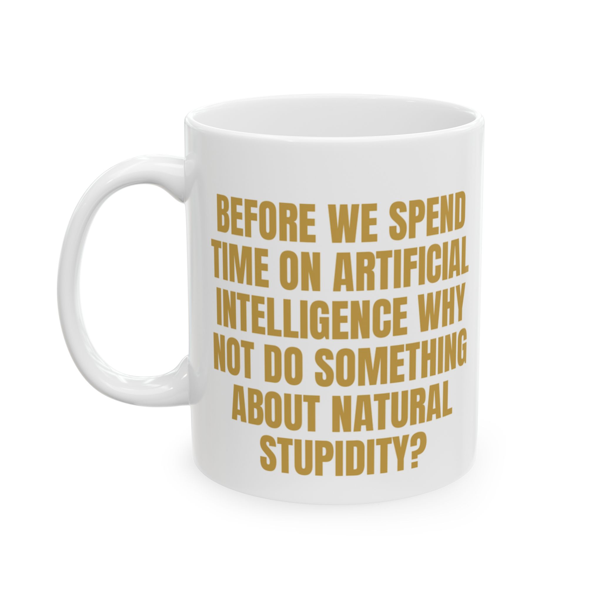 Artificial Intelligence, Natural Stupidity – Sarcastic Mug - Image 4