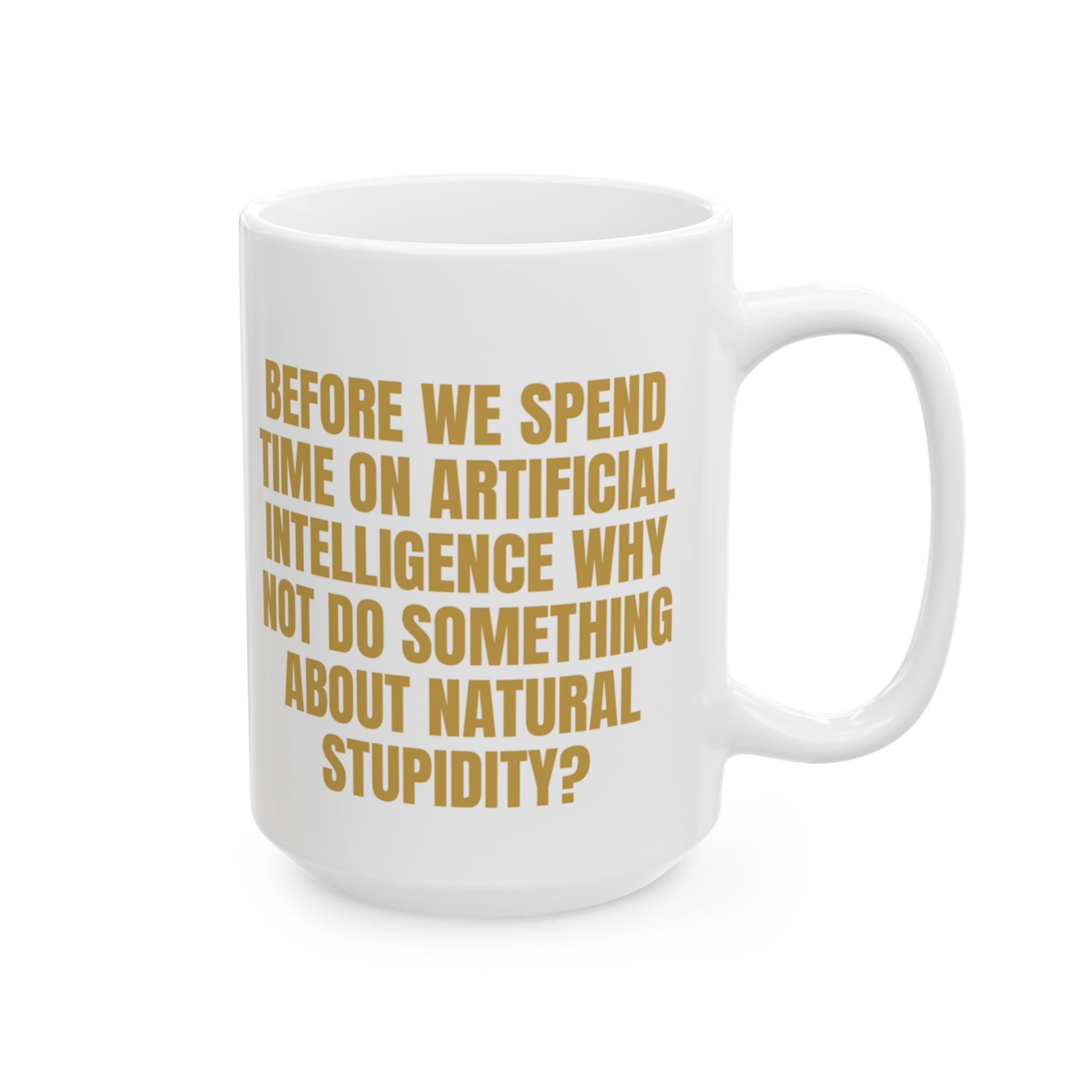 Artificial Intelligence, Natural Stupidity – Sarcastic Mug - Image 8