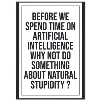 Funny Wall Art - Natural Stupidity