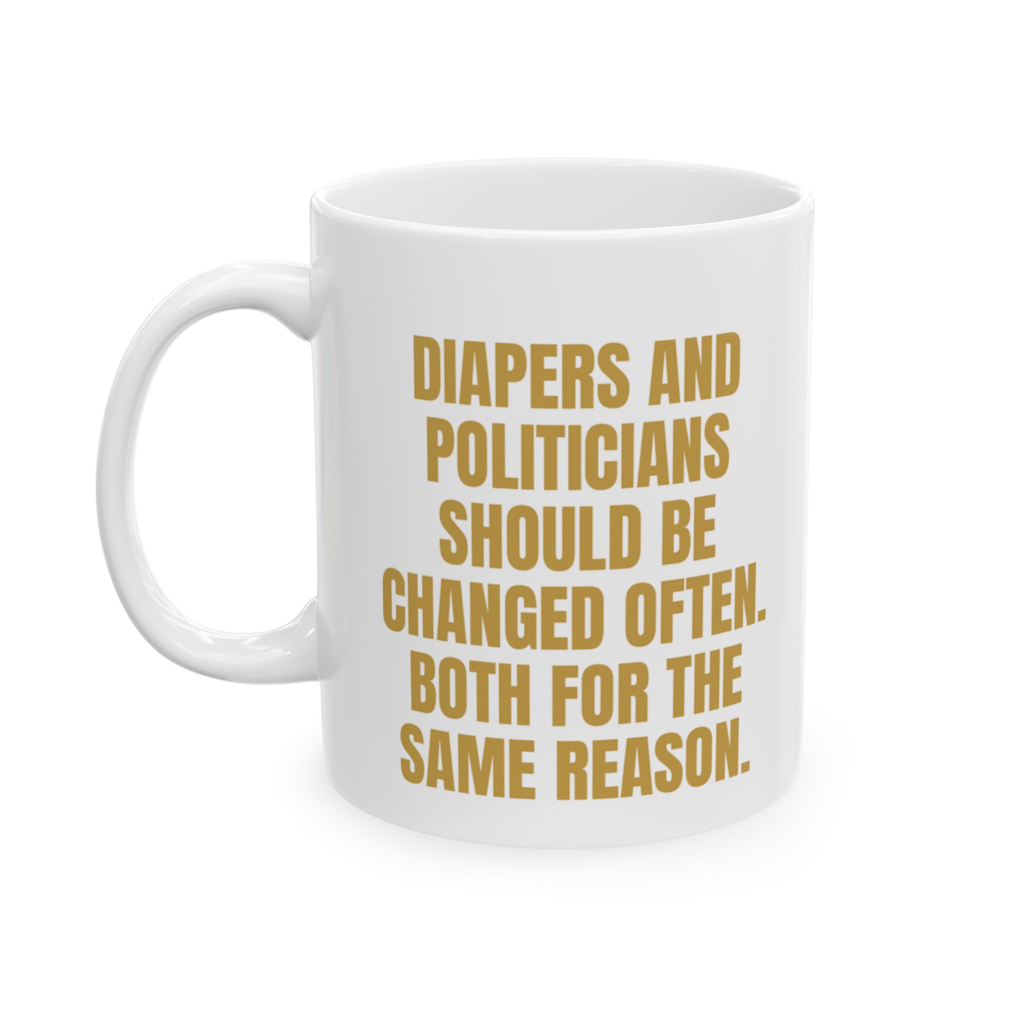 Diapers And Politicians – A Sarcastic Gag Gift Mug - Image 4