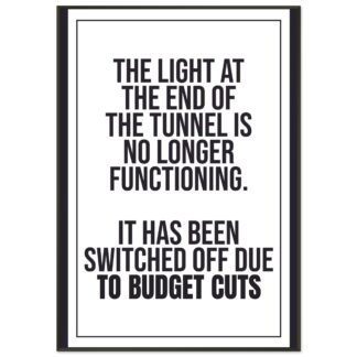 Funny Wall Art - The Light At The End Of The Tunnel