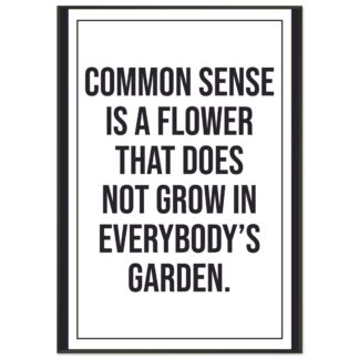 Funny Wall Art - Common Sense Is A Flower