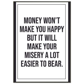 Funny Wall Art - Money Won't Make You Happy